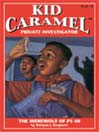 Kid Caramel, Private Investigator:  The Werewolf of PS 40
